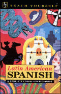 Teach Yourself Latin American Spanish Book Only