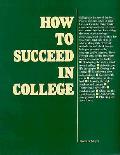How To Succeed In College