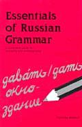 Essentials of Russian Grammar: A Complete Guide for Students and Professionals