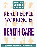 Real People Working In Health Care