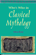 Who's Who in Classical Mythology