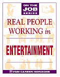 Real People Working in Entertainment (On the Job)