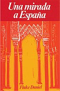 Una Mirada A Espana