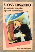 Conversando: Practice in Everyday Spanish Conversation