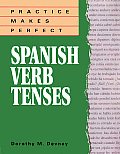 Spanish Verb Tenses Practice Makes Perfect