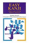 Easy Kanji A Basic Guide To Writing Japanese