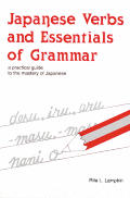 Japanese Verbs & Essentials Of Grammar