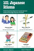 101 Japanese Idioms Understanding Japanese