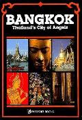 Bangkok Thailands City Of Angels