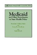 Medicaid & Other Experiments in State Health Policy