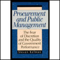 Procurement and Public Management: The Fear of Discretion and the Quality of Goverment Performance