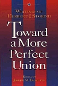 Toward a More Perfect Union: Writings of Herbert J. Storing