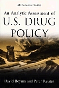 Analytic Assessment Of Us Drug Policy