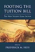 Footing the Tuition Bill: The New Student Loan Sector
