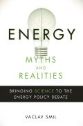 Energy Myths & Realities Bringing Science to the Energy Policy Debate