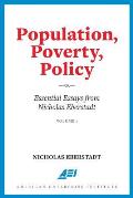 Population, Poverty, Policy: Essential Essays from Nicholas Eberstadt