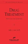 Drug Treatment: The Case for Coercion (Aei Studies in Social Welfare Policy)