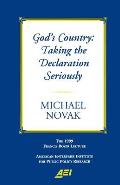 God's Country: Taking the Declaration Seriously: The 1999 Francis Boyer Lecture (Francis Boyer Lectures on Public Policy, 2000.)