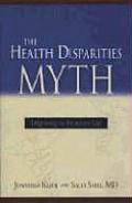 The Health Disparities Myth: Diagnosing the Treatment Gap