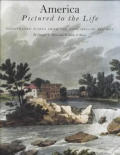 America Pictured To The Life Illustrated Works From the Paul Mellon Bequest