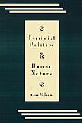 Feminist Politics & Human Nature