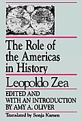 The Role of the Americas in History: By Leopoldo Zea