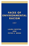 Faces of Environmental Racism: Confronting Issues of Global Justice
