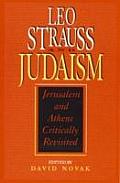 Leo Strauss & Judaism Jerusalem & Athens