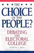 The Choice of the People?: Debating the Electoral College