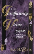 Insufficiency Of Virtue Macbeth & Th