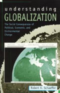 Understanding Globalization The Social C