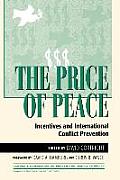 The Price of Peace: Incentives and International Conflict Prevention