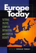 Europe Today National Politics European Integration & European Security National Politics European Integration & European Security