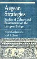 Aegean Strategies: Studies of Culture and Environment on the European Fringe