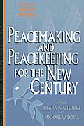 Peacemaking and Peacekeeping for the New Century