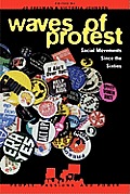Waves of Protest: Social Movements Since the Sixties