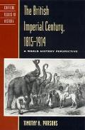 British Imperial Century 1815 1914 A World History Perspective