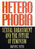 Heterophobia: Sexual Harassment and the Politics of Purity