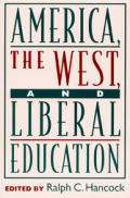 America, the West, and Liberal Education