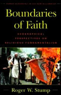 Boundaries of Faith: Geographical Perspectives on Religious Fundamentalism