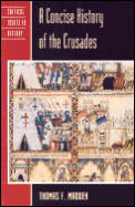 Concise History Of The Crusades