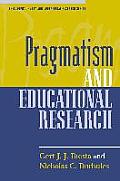 Pragmatism and Educational Research