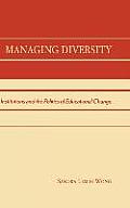 Managing Diversity: Institutions and the Politics of Educational Change