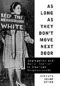 As Long as They Don't Move Next Door: Segregation and Racial Conflict in American Neighborhoods