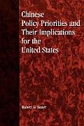 Chinese Policy Priorities and Their Implications for the United States