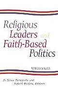 Religious Leaders and Faith-Based Politics: Ten Profiles