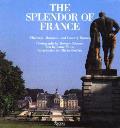 Splendor Of France Chateaux Mansions & C