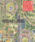 Frank L Wright Collected Writings Volume 5