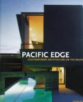 Pacific Edge Contemporary Architecture on the Pacific Rim