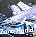 Zaha Hadid The Complete Buildings & Proj